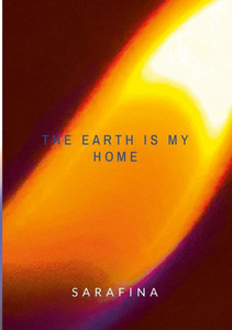 The Earth Is My Home The Earth Is My Home