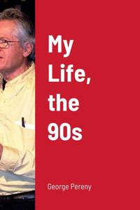 My Life, The 90S