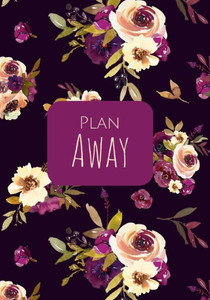 Plan Away: Undated Planner Plan Away: Undated Planner