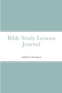 Bible Study Lessons Journal Bible Study Lessons Journal