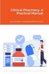 Clinical Pharmacy: A Practical Manual Clinical Pharmacy: A Practical Manual