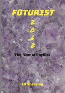 Futurist 2062: The Year Of Phyllias Futurist 2062: The Year Of Phyllias