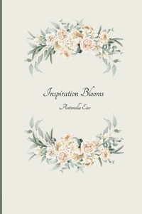 Inspiration Blooms Inspiration Blooms