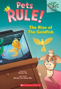 The Rise Of The Goldfish: A Branches Book (Pets Rule! #4) The Rise Of The Goldfish: A Branches Book (Pets Rule! #4)