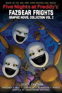 Five Nights At Freddy'S: Fazbear Frights Graphic Novel Collection Vol. 2 (Five Nights At FreddyS Graphic Novel #5) (Five Nights At FreddyS Graphic Novels) Five Nights At Freddy'S: Fazbear Frights Graphic Novel Collection Vol. 2 (Five Nights At FreddyS Graphic Novel #5) (Five Nights At FreddyS Graphic Novels)