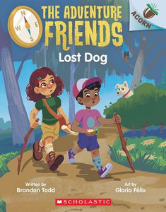 Lost Dog: An Acorn Book (The Adventure Friends #2) Lost Dog: An Acorn Book (The Adventure Friends #2)