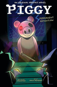 Permanent Detention (Piggy Original Graphic Novel)