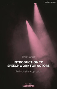 Introduction To Speechwork For Actors: An Inclusive Approach (Acting Essentials)