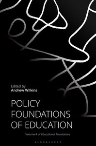 Policy Foundations Of Education (Educational Foundations) Policy Foundations Of Education (Educational Foundations)