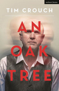 An Oak Tree (Modern Plays) An Oak Tree (Modern Plays)