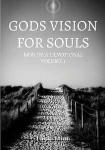 Gods Vision For Souls Gods Vision For Souls