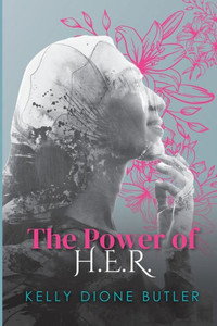 The Power Of H.E.R. The Power Of H.E.R.