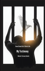 From Street Life To Christ Life: My Testimony
