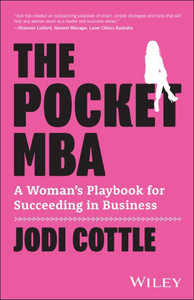 The Pocket Mba: A Woman'S Playbook For Succeeding In Business The Pocket Mba: A Woman'S Playbook For Succeeding In Business