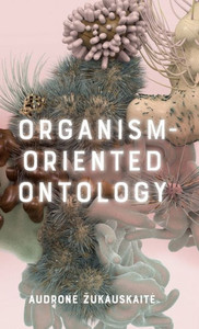 Organism-Oriented Ontology Organism-Oriented Ontology
