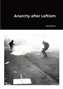 Anarchy After Leftism Anarchy After Leftism
