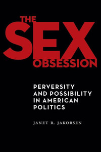 The Sex Obsession (Sexual Cultures) The Sex Obsession (Sexual Cultures)