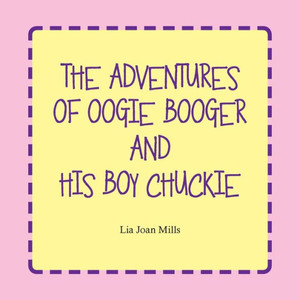 The Adventures Of Oogie Booger And His Boy Chuckie
