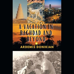 A Vacation In Baghdad And Beyond