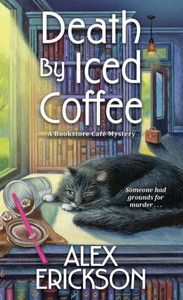 Death By Iced Coffee (A Bookstore Cafe Mystery) Death By Iced Coffee (A Bookstore Cafe Mystery)