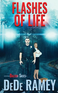 Flashes Of Life (Dalton Skies) Flashes Of Life (Dalton Skies)