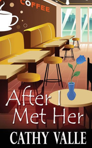 After I Met Her After I Met Her