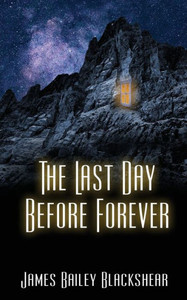 The Last Day Before Forever The Last Day Before Forever