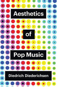 Aesthetics Of Pop Music (Theory Redux)