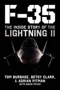 F-35: The Inside Story Of The Lightning Ii