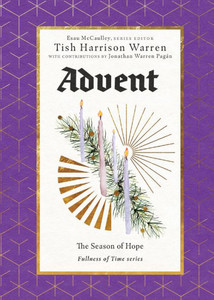 Advent: The Season Of Hope (The Fullness Of Time: A Journey Through The Church Year)
