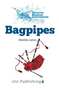 Bagpipes (Discover Musical Instruments) Bagpipes (Discover Musical Instruments)