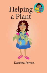 Helping A Plant (Little Readers) Helping A Plant (Little Readers)
