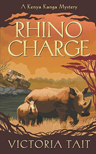 Rhino Charge (A Kenya Kanga Mystery) Rhino Charge (A Kenya Kanga Mystery)