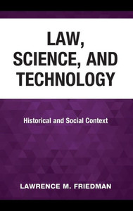 Law, Science, And Technology: Historical And Social Context