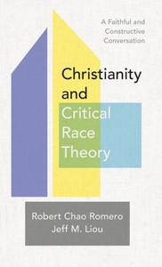 Christianity And Critical Race Theory Christianity And Critical Race Theory