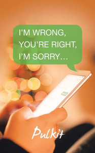 IM Wrong, YouRe Right, IM Sorry
IM Wrong, YouRe Right, IM Sorry