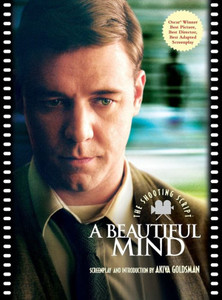 A Beautiful Mind: The Shooting Script A Beautiful Mind: The Shooting Script