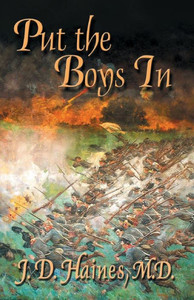 Put The Boys In: The Story Of The Virginia Military Institute Cadets At The Battle Of New Market Put The Boys In: The Story Of The Virginia Military Institute Cadets At The Battle Of New Market