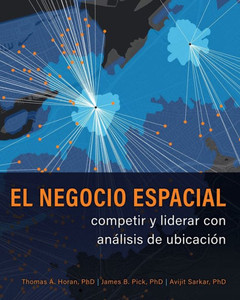 El Negocio Espacial: Competir Y Liderar Con Análisis De Ubicación (Spanish Edition)