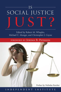 Is Social Justice Just? Is Social Justice Just?