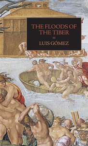 The Floods Of The Tiber: With Additional Documents On The Tiber Flood Of 1530 (Medieval & Renaissance Texts) The Floods Of The Tiber: With Additional Documents On The Tiber Flood Of 1530 (Medieval & Renaissance Texts)