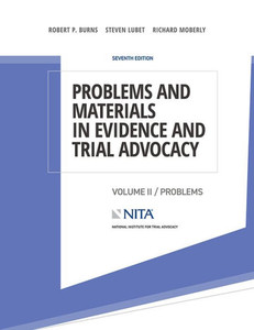 Problems And Materials In Evidence And Trial Advocacy: Volume Ii / Cases (Nita)