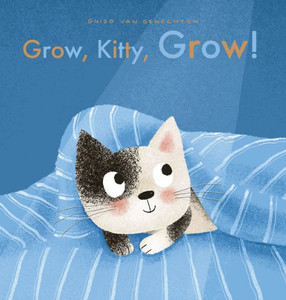 Grow, Kitty, Grow! Grow, Kitty, Grow!