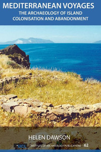 Mediterranean Voyages (Ucl Institute Of Archaeology Publications) Mediterranean Voyages (Ucl Institute Of Archaeology Publications)
