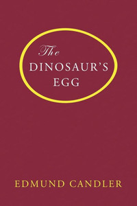 The Dinosaur'S Egg The Dinosaur'S Egg