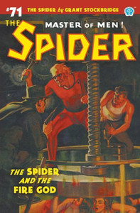 The Spider #71: The Spider And The Fire God The Spider #71: The Spider And The Fire God