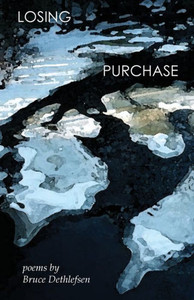 Losing Purchase: Poems Losing Purchase: Poems