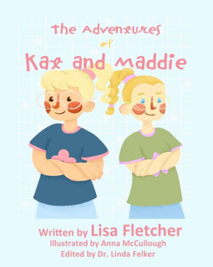 The Adventures Of Kat And Maddie The Adventures Of Kat And Maddie