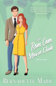 The Rom Com Movie Club - Book Three The Rom Com Movie Club - Book Three
