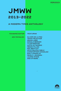 Jmww (2013-2022): A Modern Times Anthology